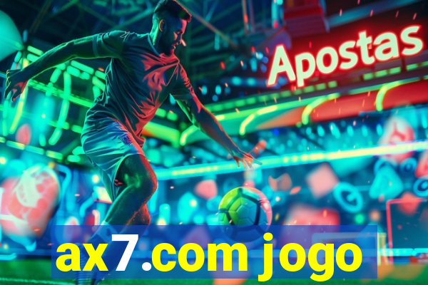 ax7.com jogo